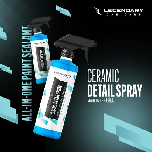 Legendary Ceramic Detail Spray - Quick Car Wax, Wax Polish Spray with Hydrophobic Protection, Waterless Wash for Cars, Seals, Shines Fast, Trim & Glass Safe Paintwork Protector, Adds Ceramic Protection