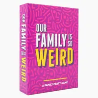 Our Family Is So Weird: A Family Party Game