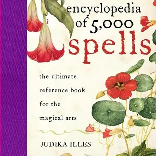 The Encyclopedia of 5000 Spells -- Judika Illes - Hardcover