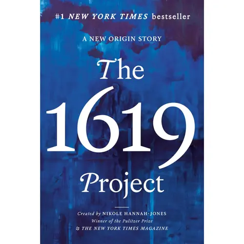 The 1619 Project: A New Origin Story -- Nikole Hannah-Jones - Paperback