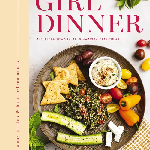 Girl Dinner: 75+ Snack Plates and   No-Cook Meals by Thomas Nelson [Hardback Book]
