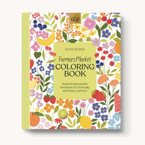 Elyse Breanne Design Farmers Market Coloring Book - 40 Hand-Drawn Variety Pages, Extra Thick Paper, Single-Side Printed, Perforated Pages Make Sharing Simple, Farmers Market Charm, Uplifting Farm Vibes, Markers Stay Put