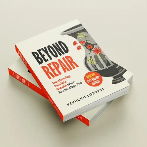 Beyond Repair: English Psychology & Relationships Softcover Workbook - Guidance, Journaling Tools, Closure Exercises for Post-Breakup Emotional Support, Pattern Insight & Personal Growth, Complete Recovery Journey in 6 Sections, Wisdom from Pain