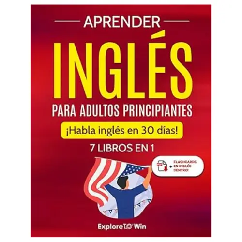 Spanish-English Educational Language Learning Book Set for Adult Beginners - 2024 Edition, Independent Pub., 7-in-1, 356 Pages, Explore Towin, Learn to Speak English in 30 Days, Books, New