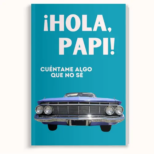 Hola, Papi Cuéntame Algo Que No Sé - Regalo Para Papá - Gift for Dad - Fill in The Blank Keepsake Journal - Spanish Translation