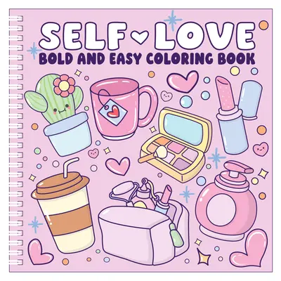 Adult Coloring Book - Bold, Easy-to-Use Vibrant Art Book for Self-Love, Self-Care, and Art Therapy Mood Enhancement, Creative Relaxation, Adult Coloring Books