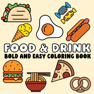 Children's Bold Lines Coloring Book - Soft Cover Paperback, Imaginative Activity Pages with Tacos, Hot Dogs, Burgers & More for Creative Fun (Children's Literature & Art)