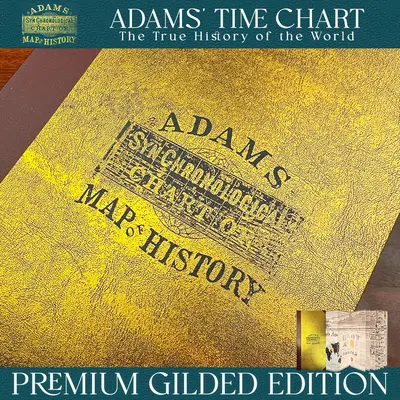 Deluxe Full Gold Foil Adams Time Chart 3.0 Map of History | Premium Gilded Hardcover | 23-Foot Massive History Timeline | Collector's Edition Visual Learning Tools Bible Study Supplies