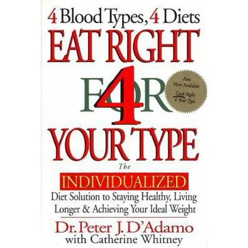 USED Book - Eat Right 4 Your Type: The Individualized Diet Solution to Staying Healthy, Living Longer & Achieving Your Ideal Weight by Peter J. D'Adamo (Hardcover) - english
