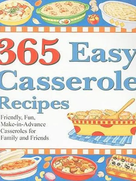USED-365 Easy Casserole Recipes by Cookbook Resources Llc (Paperback)