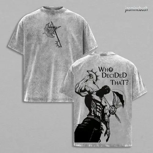 Seven Deadly Sins Escanor Oversized Tee - "Who Decided That" Pride Sin Retro Graphic Heavy Cotton Unisex Anime Streetwear Gift For Fans