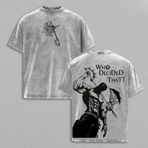 Men's 7 Deadly Sins Escanor Oversized Relaxed Fit Tee - Heavy Cotton Unisex Anime Streetwear, "Who Decided That" Pride Sin Retro Graphic, Mens Clothing, Teenage Boy Gifts