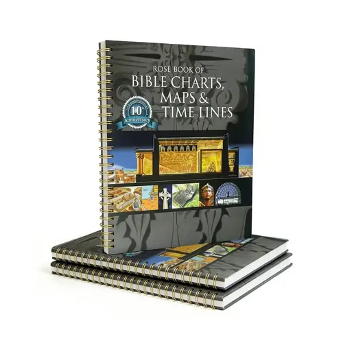 Rose Book of Bible Charts, Maps & Timelines Vol. 1: 10th Anniversary Trade Paperback Reference Guide - 52 Updated Key Stories, 24-Inch Fold-Out, 200 Charts for Men (Father's Day Gift)