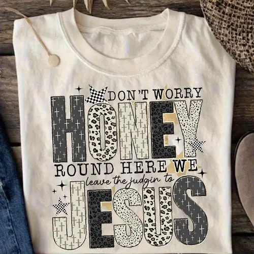 1pc Women's Christian T-Shirt "Don't Worry Honey Leave The Judgin' to Jesus" Verse Tee -  Short Sleeve Crew Neck Oversized Casual All-Season Fit Church Wear, Faith Apparel for Christmas Gifts