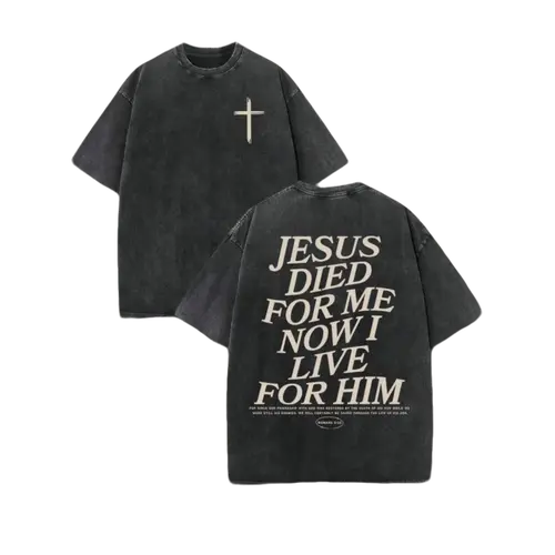 Men's 230 Pure Cotton Retro Washed Short-Sleeve Round Neck Double-Sided Slogan T-Shirt, Christian Clothing, "JESUS DIED FOR ME NOW I LIVE FOR HIM" Live For Him Print, Casual Streetwear Top, Christian Gift
