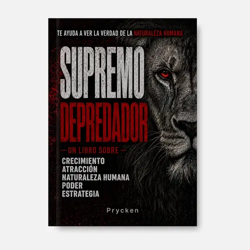 Prycken SUPREMO DEPREDADOR：Un libro sobre crecimiento, atracción, naturaleza humana, poder, estrategia—Daily Reading for Adult Men, Personal Growth, Professional Development,and the Perfect Gift |Limited-Time Shipping Included