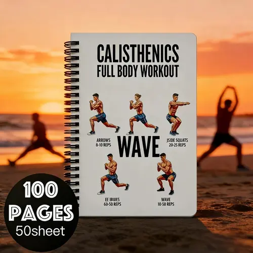 Calisthenics Full-Body Workout Plan Notebook, 100 Pages, No-Equipment Street Fitness Training Guide for Beginners, Home Workout Journal