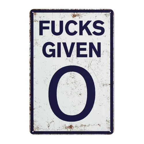Funny 0 Given Vintage Metal Tin Signs Parody Speed Limit Sign Funny Garage Man Cave Decor 8×12 Inch
