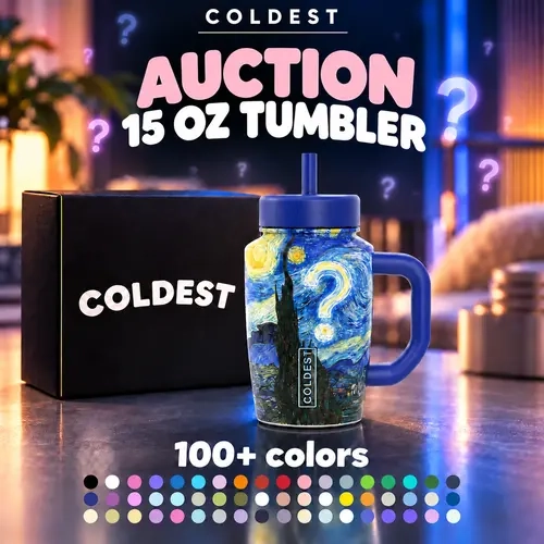 Coldest Auction 15 Oz Tumbler | 100+ Colors