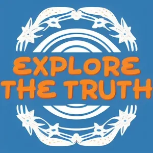 explore the truth
