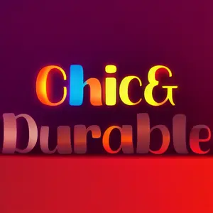 Chic& Durable