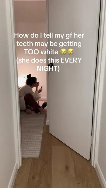 What was she DOING? 🫢 #girlfriendbehaviour #teeth #ad 