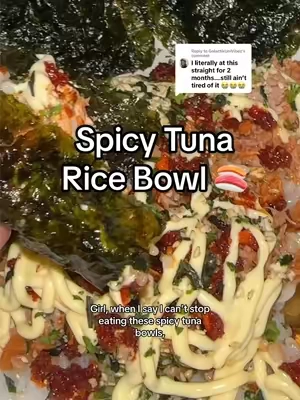 Replying to @GalactikUniVibez  #spicytunabowl #spicytunabowl 