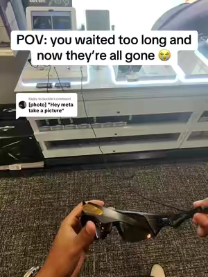 Replying to @buckle POV: you waited too long and now they’re all gone 😭 ray-ban meta, smart glasses with camera, ai glasses, wearable tech, hands free recording glasses, viral smart glasses, bluetooth glasses with camera, pov recording glasses, content creator gadgets, tech gifts for men, recording sunglasses, smart eyewear, ray ban smart glasses, viral amazon gadgets, creator essentials #RayBanMeta #SmartGlasses #TechTok #ContentCreator #WearableTech 