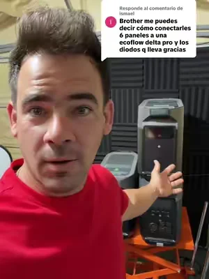 Respuesta a @ismael ¿Todavía no sabes conectar 6 paneles solares a una EcoFlow Delta Pro? ¡Aquí te enseño la forma correcta! ⚡☀️ #EcoFlowDeltaPro #EcoFlow #PanelesSolares #EnergiaSolar #SistemaSolar           