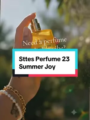 Delicious scent for the summer Sttes Perfume 23 Summer Joy #summerjoy #sttesperfume #tiktokshopcreatorpicks #dealsforyoudays #CapCut 