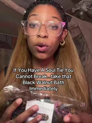 If You Have A Soul Tie You Cannot Break…take that Black Walnut Bath Immediately #hoodoo #blackwalnuthull #uncrossing #protectionspell #witchesoftiktok 